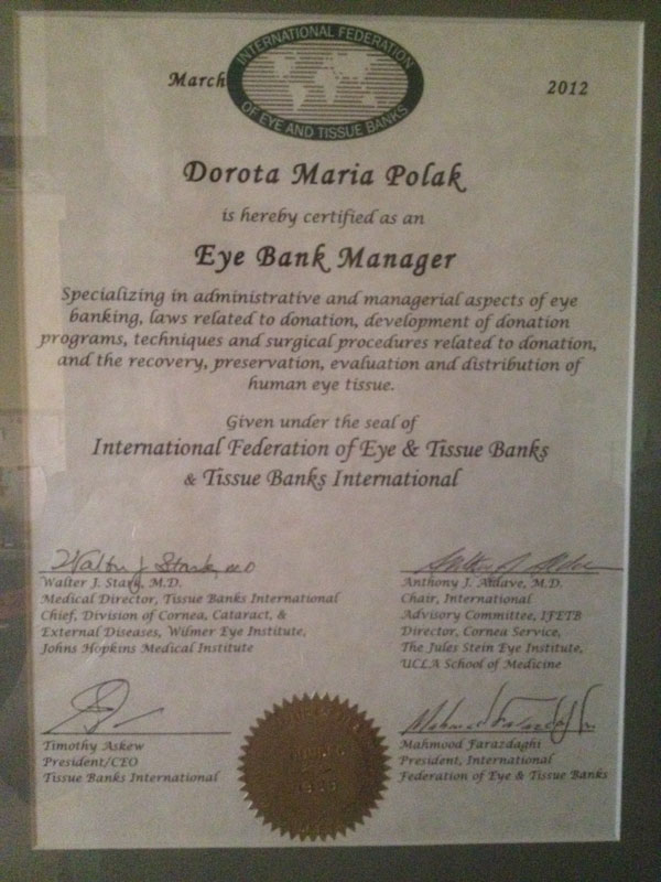 Dorota Maria Polak is hereby certified as an Eye Bank Manager